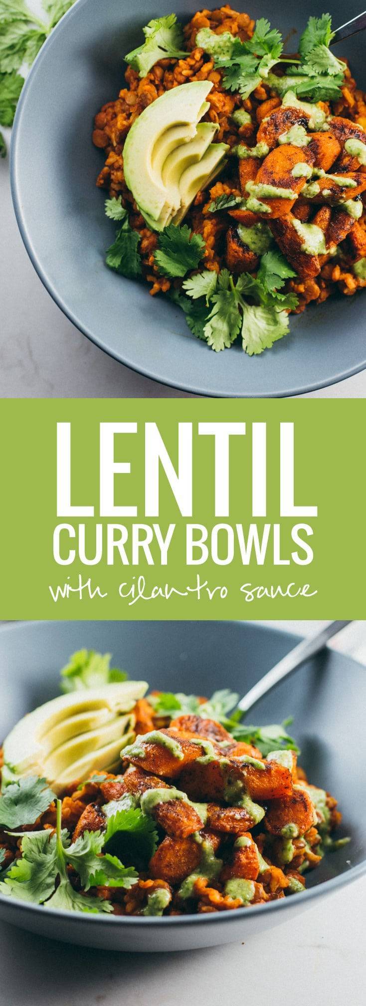 Lentil Curry Bowls with Cashew Cilantro Sauce - powerhouse comfort food!